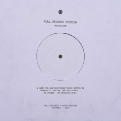 dull recordz sessions - 18.05.2025