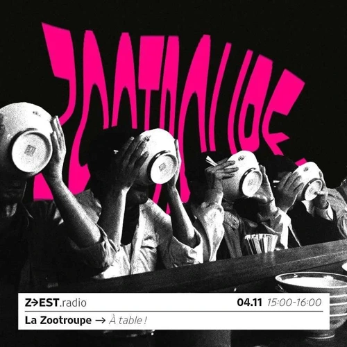Zoutroupe - à table ! (Novembre Soundcloud podcast image for