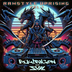 RAWSTYLE UPRISING VOL.1 | BLKDRVGON B2B SVN