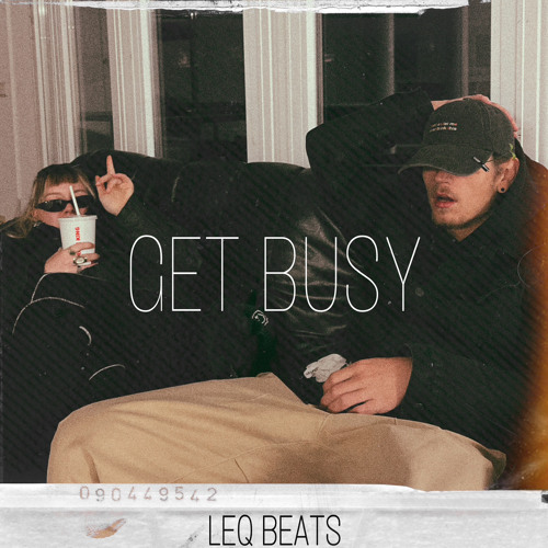 GET BUSY [FREE DL]