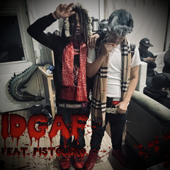 #IDGAF w/ Pistolero {Blickyhomeboy}
