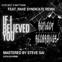 Evis May, mattram - IF i BELIEVED YOU (Original Mix)