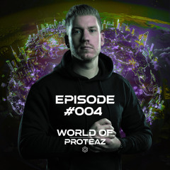 World of Proteaz Ep. 4