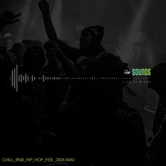 #PWR: CHILL R&B AND HIP HOP: FEB 2024