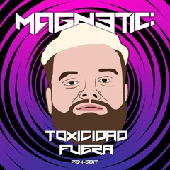 Toxicidad Fuera (psy-edit)