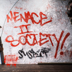 Menace to Society - Suspect AGB