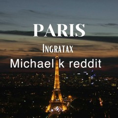 (FILTER) Ingratax-Paris(Michael K extended Reddit)