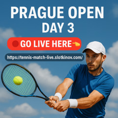 Prague Open 2025: Day 3 Highlights, Results & Analysis