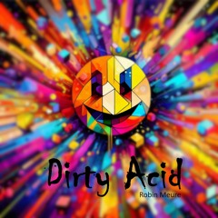 Dirty Acid