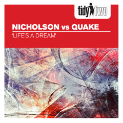 Nicholson & Quake - Life's A Dream