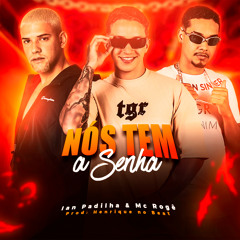Nós Tem a Senha