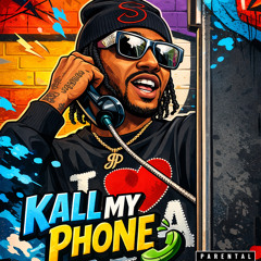 KALL MY PHONE (PROD YXNGSXNBEATS X GREEDOSANTANA)