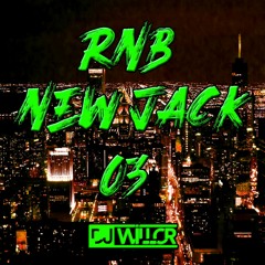 RNB NEW JACK A L'ANCIENNE EP.03