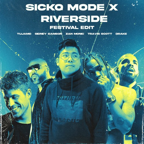 Stream Sicko Mode X Riverside (Zan Monic Festival Edit) FREE DOWLOAD LINK  IN BIO by Zan Monic | Listen online for free on SoundCloud