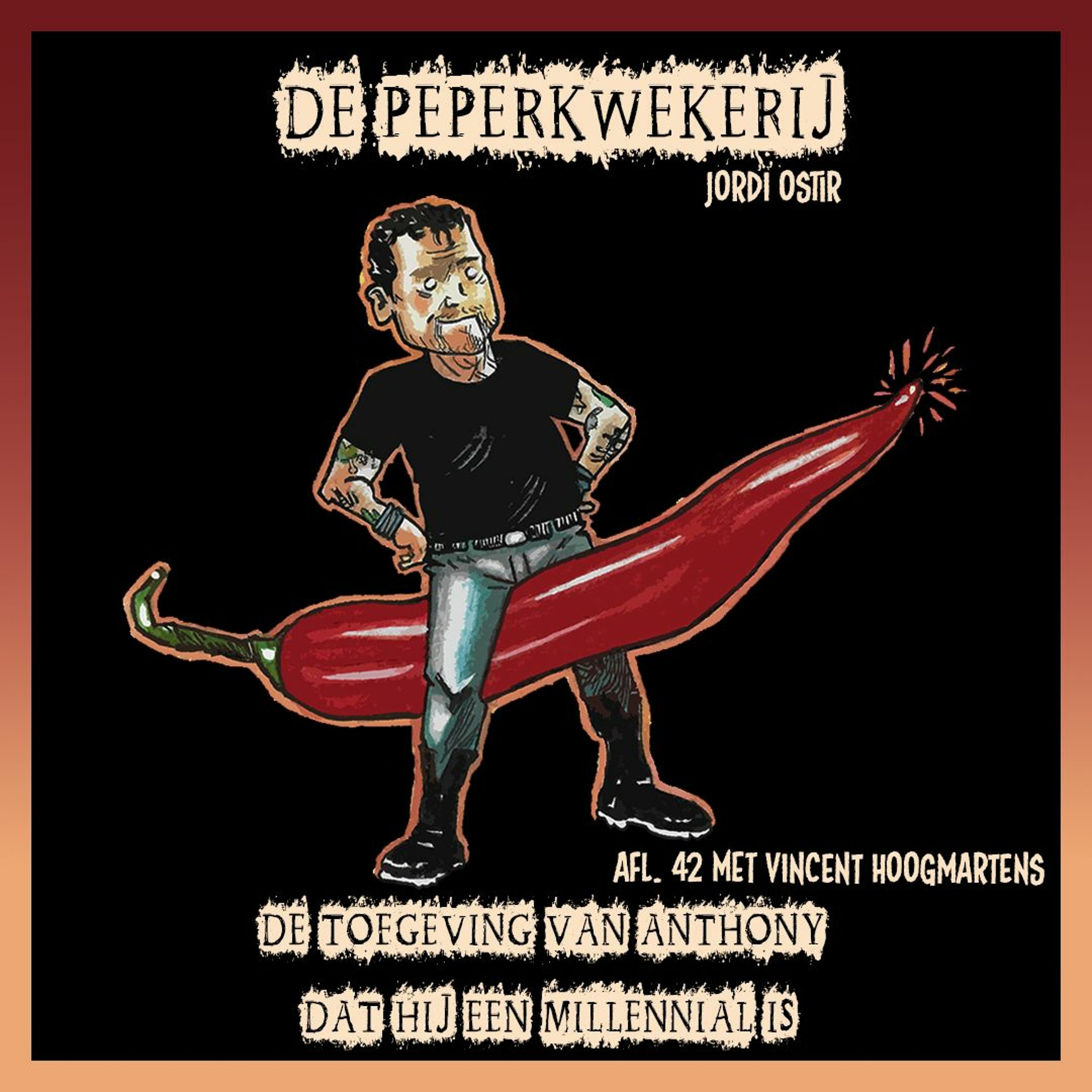 cover of episode De Peperkwekerij - 042 - De Toegeving Van Anthony Dat Hij Een Millennial Is.