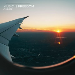 Hydroz - Music Is Freedom