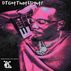 THE REAL Prod. DTGotThatFlight