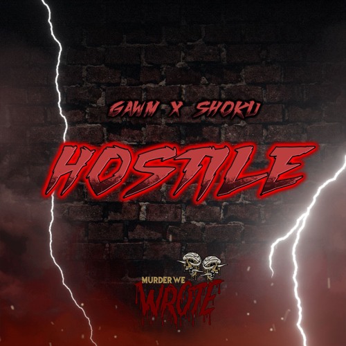 GAWM x SHOKU - Hostile
