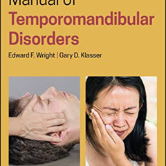 ACCESS EBOOK 📝 Manual of Temporomandibular Disorders by  Edward F. Wright &  Gary D.