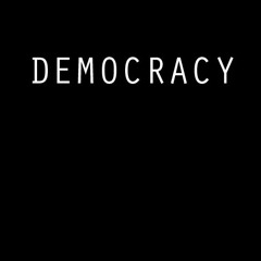 DEMOCRACY