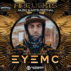 Road To Fire Lights 2023: EYEMC