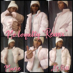 No loyalty "Remix" ft A5 Rell