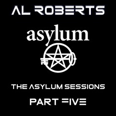 Al Roberts - The Asylum Sessions Part 5