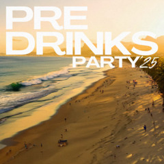 Predrinks  Party ‘25  | Afro House, Tech House, House, Sunsets & Beach Vibes 2025
