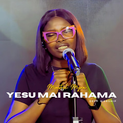 Yesu Mai Rahama | Deep Worship