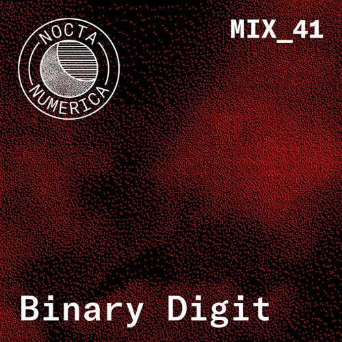 Nocta Numerica Mix #41 / Binary Digit