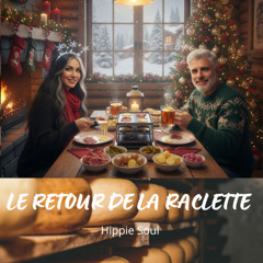 Le retour de la Raclette
