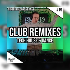 ✘ Festival & Club Remixes Mix 2024 | #19 | Tech House & Dance Music | By DJ BLENDSKY ✘