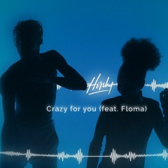 Crazy For You (feat. Floma)