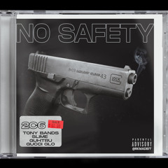 No Safety (feat. BiigSlime, Guhtru & Gucci Glo)