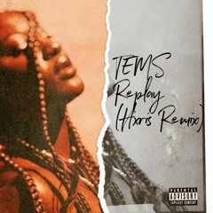 Tems - Replay (Hxris Afro Remix) FREE DL