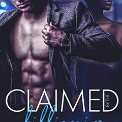 Access KINDLE 📁 Claimed by the Billionaire (Earned Book 2) by  Shani Greene-Dowdell