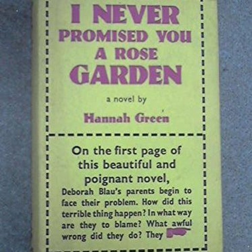 Stream Read pdf I Never Promised You a Rose Garden by Hannah Green by Fernandanikitasabrina Stream Read pdf I Never Promised You a Rose Garden by Hannah Green by Fernandanikitasabrina