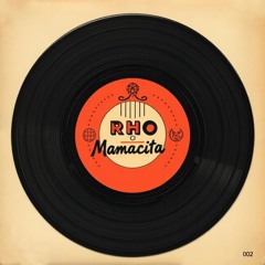 Rhō - Mamacita
