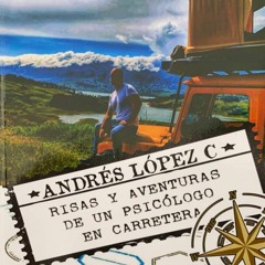 ENTREVISTA CON EL PSICOLOGO ANDRES LOPEZ