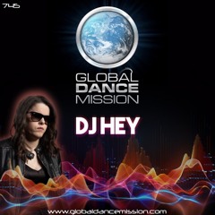 Global Dance Mission 745 (DJ Hey)