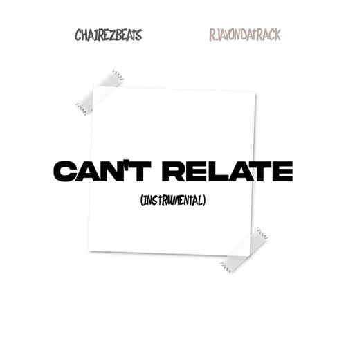 can't relate (Instrumental)
