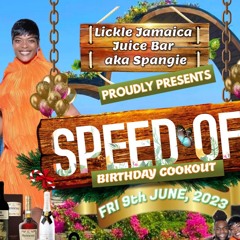 Spangie Presents 'SPEED OFF' Bday Cook Out - JUNE 2023