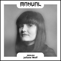 Manual Movement April 2024: Juliane Wolf