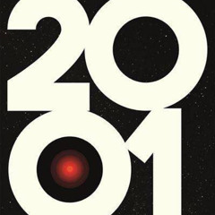Prazeres Interrompidos #390: 2001: Uma odisseia no espaço  Arthur C. Clarke (1968)