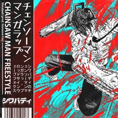 Chainsaw Man Freestyle [prod. Sinewave Fox]