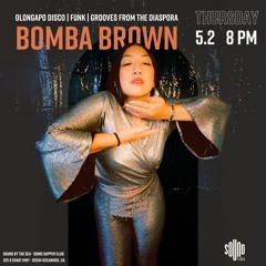 Bomba (5.2.24) Olongapo Disco | Funk | Salsa | Grooves from the Diaspora