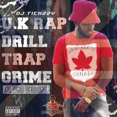 U.K RAP 2021 @DJTICKZZY