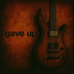 Gave Up (COVER - Nine Inch Nails).mp3