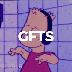 G.F.T.S - Vibes?
