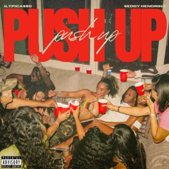 PUSH UP ft. Seddy Hendrinx